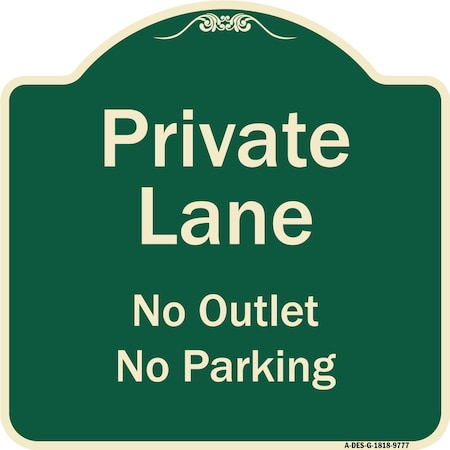 Designer Series-Private Lane No Outlet No Parking Green